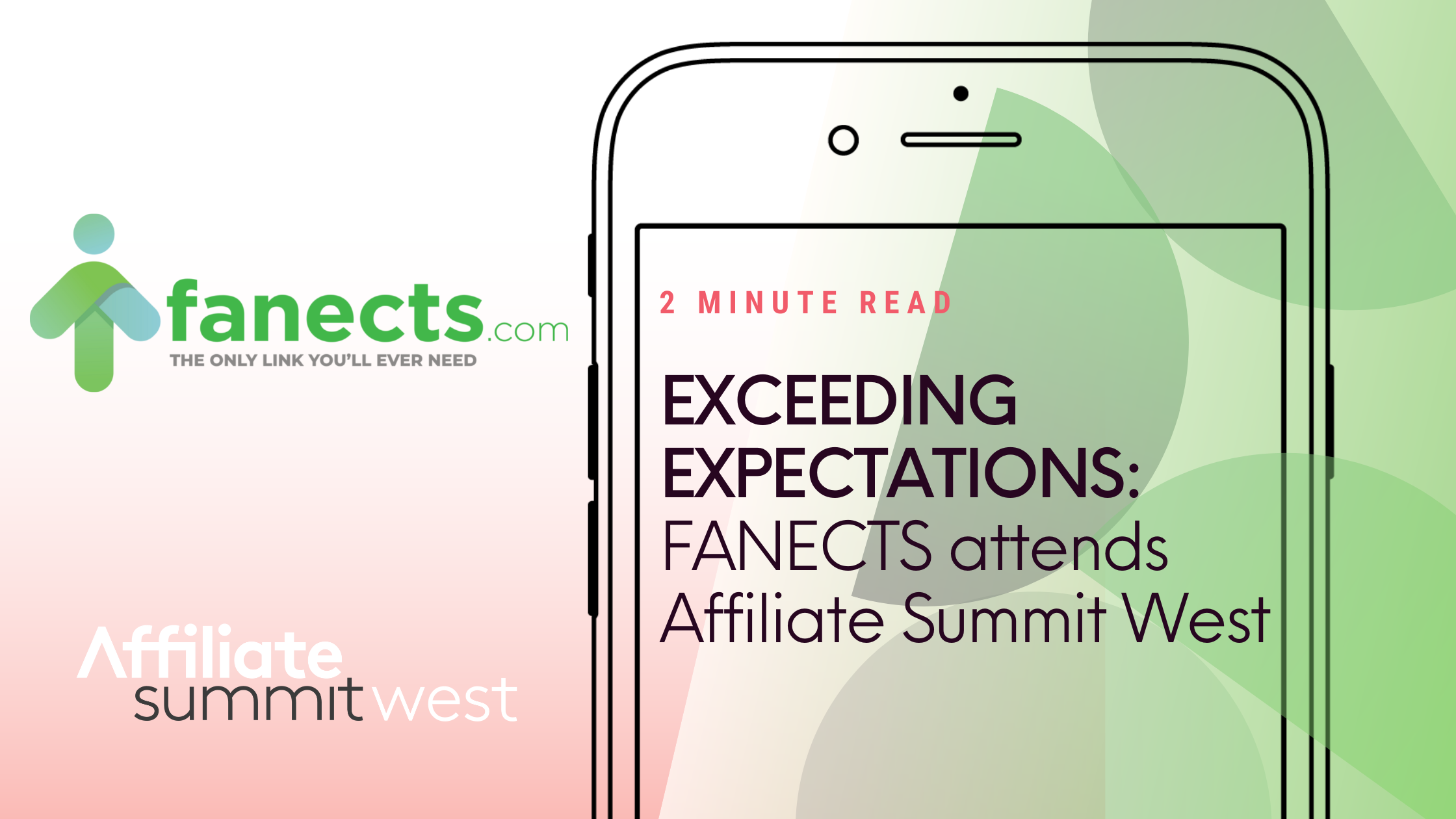 EXCEEDING EXPECTATIONS: FANECTS ATTENDS AFFILIATE SUMMIT WEST