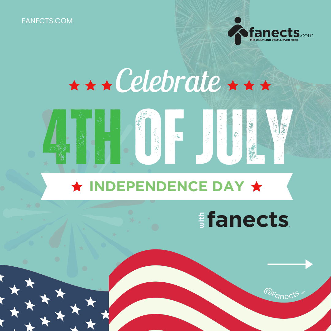 Happy Independence Day, Fanects!